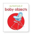 Wonder House Books My First Book Of Baby Objects (US IMPORT) HBOOK NEW