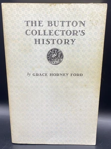 The Button Collector's History By Ford, Grace Horney. 1943 - Picture 1 of 10