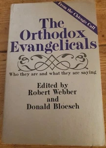 THE ORTHODOX EVANGELICALS By Robert Webber & Donald G. Bloesch  - Picture 1 of 6