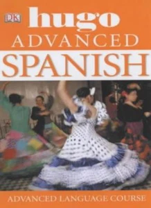 Spanish Advanced: Hugo Language Course (Hugo Advanced CD Languag - Picture 1 of 1