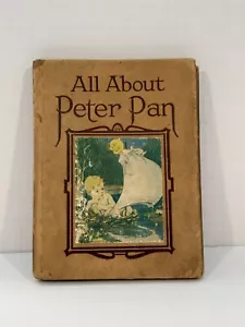 RARE VTG All About Peter Pan Charity 1924 Children's Picture Book Overlake - Picture 1 of 7