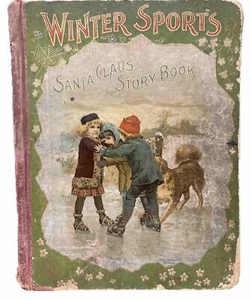 Winter Sports Santa Claus Story Book Little Sunbeam Series HC Early 1900’s - Picture 1 of 22