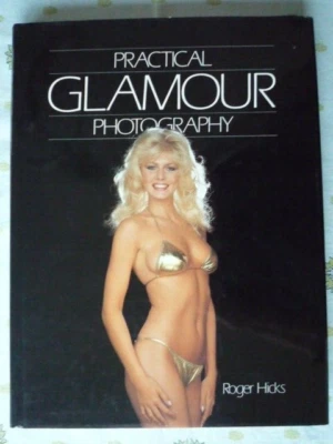 Practical Glamour Photograohy Roger Hicks - Bild 1 von 4