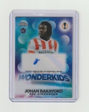 2022-23 CHROME UEFA WONDERKIDS ROOKIE AUTO 1:697 [ JOHAN BAKAYOKO ] PSV