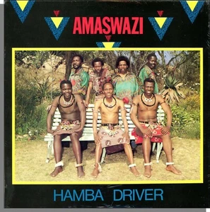 Amaswazi - Hamba Driver (1989) - New African Music LP Record! Tusk TUS 8007 - Imagen 1 de 2