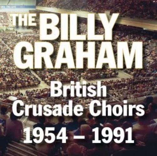 Graham, Billy The Billy Graham British Crusade Choirs 1954-19 (CD) - Image 1 of 1