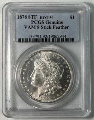 1878 8TF Morgan Dollar Hot 50 VAM 8 Stick Feather Unc PCGS Genuine - Image 1 of 4