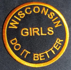 Wisconsin Girls Do It Better Embroidered orange Patch approx 3" - Picture 1 of 2