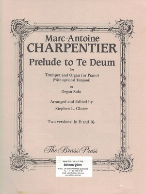 PRELUDE TO TE DEUM - Trumpet-Organ-Timpani - Charpentier / Glover - Brass Press - Image 1 of 4