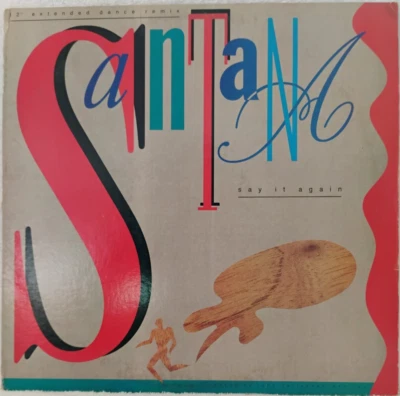 Santana - SAY IT AGAIN - 12" - 1985 - VG  Vinyl - HI-NRG - Image 1 of 4