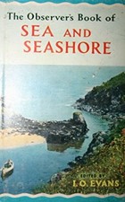 The Observer's Book of Sea And Seashore (Observer's...