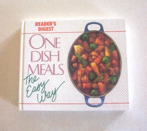 "One Dish Meals The Easy Way" Recipe Book Hardcover Reader's Digest - Picture 1 of 2