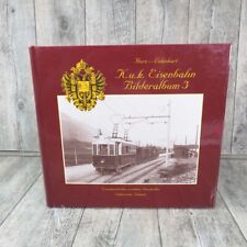 K.u.k. Eisenbahn Bilderalbum 3 - Horn, Lehnhart - #A46