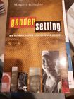 Gender Setting : New Agendas For Media Monitoring And Advocacy Pa
