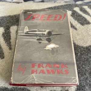 Frank Hawks SIGNED 1931 Speed Book WWI Fighter Pilot Early Texaco Aviator DJ - Picture 1 of 15
