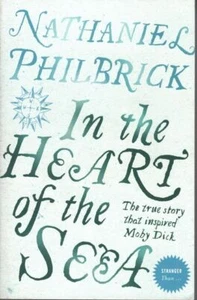 NATHANIEL PHILBRICK In The Heart of the Sea 2007 SC Book - Picture 1 of 1