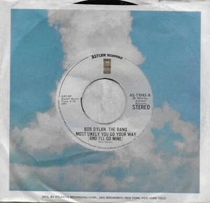 BOB DYLAN Most Likely You Go Your Way (And I'll Go Mine) rare 45 from 1974 - Picture 1 of 1