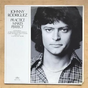JOHNNY RODRIGUEZ PRACTICE MAKES PERFECT LP 1977 - LIGHT SIGNS OF USE (CORNER CUT - Picture 1 of 1
