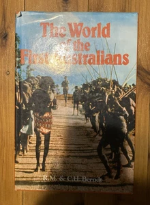 The World Of The First Australians RM & CH Berndt hardcover and dust jacket 1977 - Picture 1 of 7