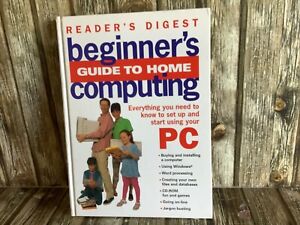 READERS DIGEST BEGINNERS GUIDE TO HOME COMPUTING PC BOOK HARDCOVER