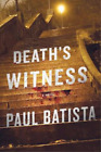 Paul Batista Death's Witness (Paperback) (US IMPORT)