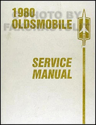 Manuale Di Officina Oldsmobile 1980 Cutlass Supreme 88 98 Toronado Starfire - Immagine 1 di 2