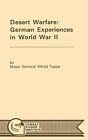 Desert Warfare: German Experiences In World War Ii By Toppe, Alfred -Hcover