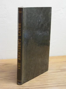 The Amateur's Lathe by Lawrence Sparey (1961) 2nd Edition Hardcover - Picture 1 of 7