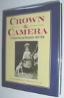 Crown And Camera: The Royal Family and Photography 1842-1910, Taylor, Roger,Dimo