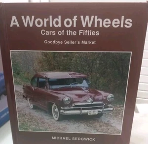 Cars of the Fifties [A World of Wheels Series] Michael Sedgwick Vintage Hardback - Picture 1 of 3