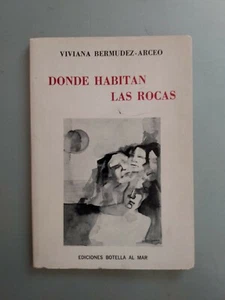Viviana Bermudez Arceo - Donde habitan las rocas - Firmado - Ed. Botella al mar - Imagen 1 de 5