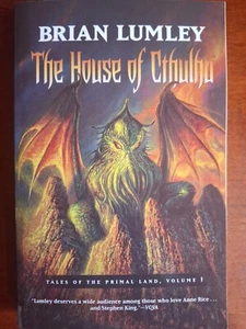 The House of Cthulhu: Tales of the Primal Land Volume 1 by Brian Lumley - 2007 - Foto 1 di 9