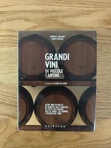 GROSSE WEINE AUS KLEINEN KELLERN VON FEDERICO GRAZIANI MARCO POZZALI GRIBAUDO 2012 - Bild 1 von 16