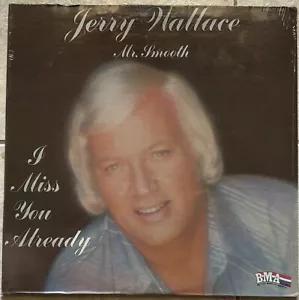Jerry Wallace (Mr. Smooth) - I Miss You Already - 1977 - SEALED LP - Foto 1 di 2