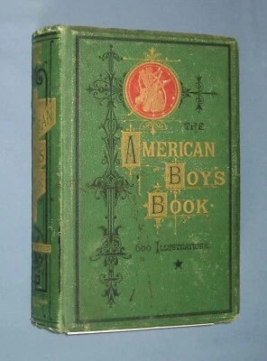 1864  *  AMERICAN BOY'S BOOK OF SPORTS AND GAMES  *  1st ed - quite good cond - Image 1 of 4