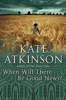 When Will There Be Good News?, Atkinson, Kate - Image 1 of 2