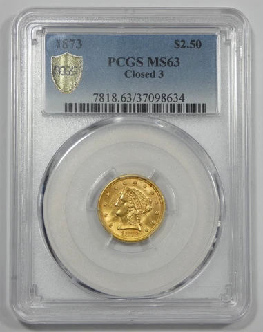 1873 GOLD Liberty Head Closed 3 $2.50 Quarter Eagle PCGS  Secure Plus MS 63 Cover