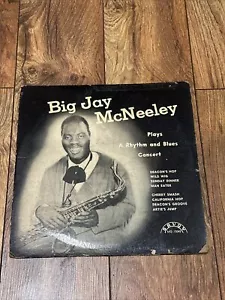 BIG JAY MCNEELEY: plays and sings a rhythm and blues concert SAVOY 10" LP VG+ - Picture 1 of 6