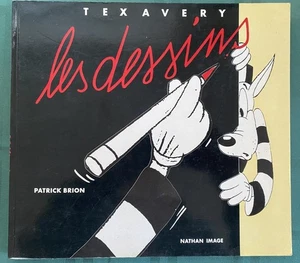 Tex Avery Les Dessins, 1908-1980 Patrick Brion 1988 France (b2) - Picture 1 of 8