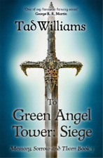 Tad Williams To Green Angel Tower: Siege (Paperback) (UK IMPORT)