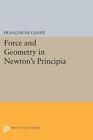 Force and Geometry in Newton's Principia | François de Gandt | Taschenbuch