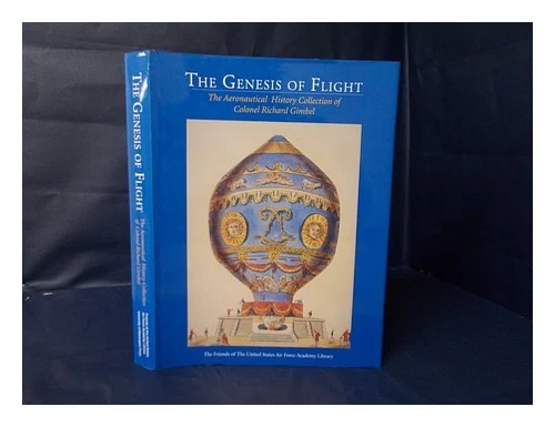 GIMBEL, RICHARD The Genesis of Flight : the Aeronautical History Collection of C - Image 1 of 1
