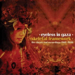 Eyeless in Gaza Skeletal Framework: The Cherry Red Recordings 1981-1986 (CD) - Bild 1 von 1