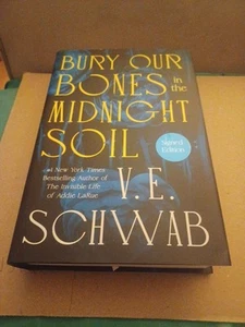 BURY OUR BONES IN THE MIDNIGHT SOIL V.E. Schwab Signed First Edition hardcover - Imagen 1 de 1