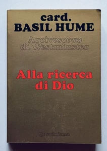 ALLA RICERCA DI DIO, card. Basil Hume (arciv Westminster), Queriniana 1980. RARO - Imagen 1 de 9