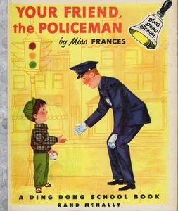 YOUR FRIEND, THE POLICEMAN, DING DONG SCHOOL BOOK, HARDCOVER, 1953 - Picture 1 of 6