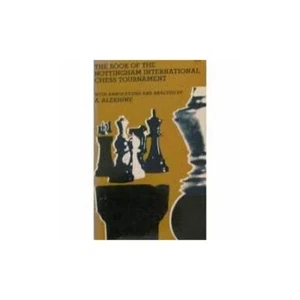 THE BOOK OF THE NOTTINGHAM INTERNATIONAL CHESS TOURNAMENT 10th to 28th August, 1 - Picture 1 of 1