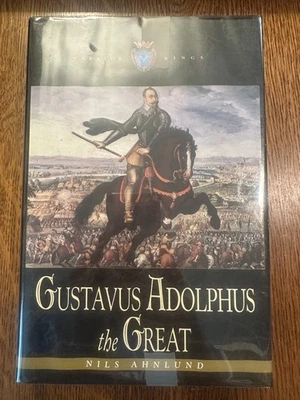 Gustavus Adolphus The Great by Nils Ahnlund 1999 HC/DJ SWEDISH HISTORY MILITARY Foto 1 de 4