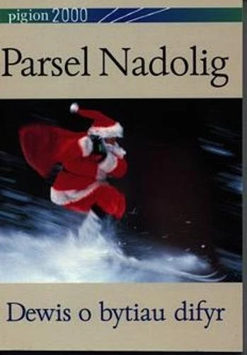 PA*sel Nadolig: Dewis o Bytiau Difyr (Pigion 2000) By Tegwyn Jon - image 1 of 1