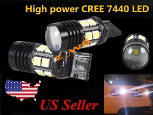 2X 7440 T20 & 12SMD High Power CREE 7W Tail/Backup/Turn Signal LED Light Bulbs - Picture 1 of 5